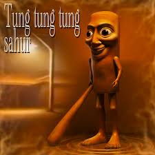 tung tung sahur